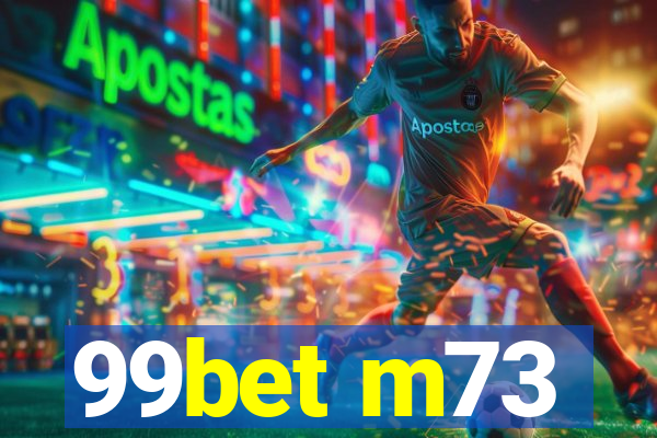 99bet m73